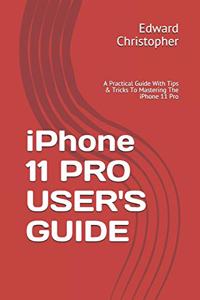 iPhone 11 PRO USER'S GUIDE