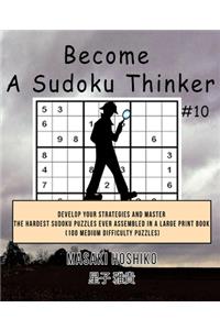Become A Sudoku Thinker #10