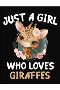 Just a Girl Who Loves Giraffes