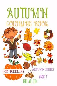 Autumn Coloring Book for Toddlers