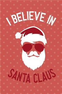 I Believe In Santa Claus
