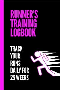 Runner's Training Logbook Track Your Runs Daily for 25 Weeks