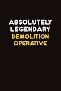 Absolutely Legendary Demolition Operative