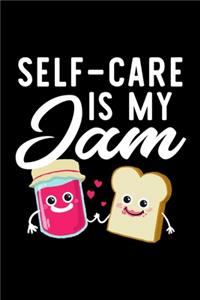 Self-Care Is My Jam