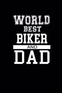 World's Best Biker And Dad