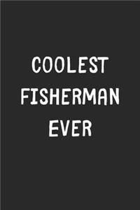 Coolest Fisherman Ever