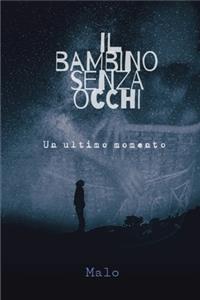 Il Bambino Senza Occhi