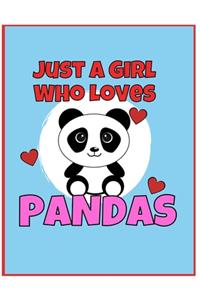 I'm Just a Girl Who Loves Pandas Notepad