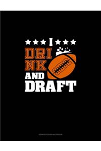 I Drink & Draft