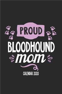 Proud Bloodhound Mom Calender 2020