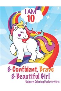 I am 10 and Confident, Brave & Beautiful Girls