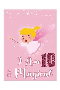 I am 10 and Magical