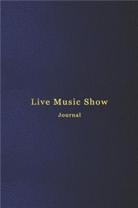 Live Music Show Journal