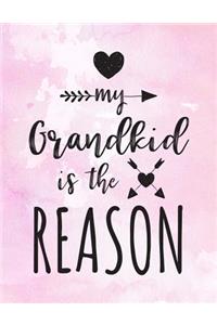 My Grandkid Is The Reason