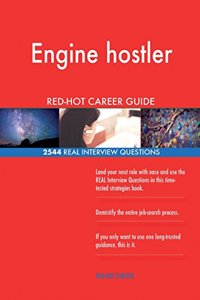 Engine hostler RED-HOT Career Guide; 2544 REAL Interview Questions