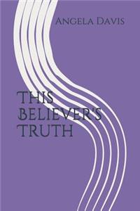 This Believer's Truth