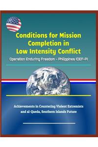 Conditions for Mission Completion in Low Intensity Conflict
