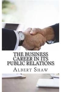 The Business Career in Its Public Relations