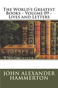 The World's Greatest Books - Volume 09 - Lives and Letters