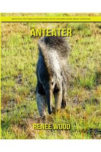 Anteater
