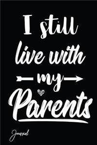 I Still Live with My Parents Journal