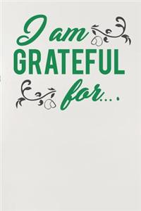 I Am Grateful for