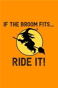 If the Broom Fits... Ride It