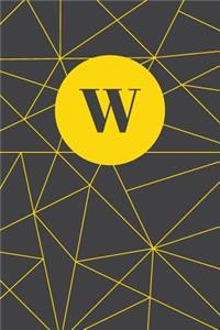 Monogram Initial W Notebook: Yellow and Dark Grey Geometric, Wide Ruled Journal for Women, 120 Pages, 6x9 Inch