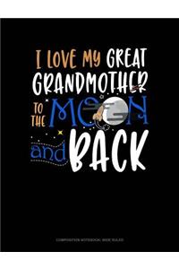 I Love My Great Grandmother to the Moon and Back