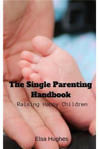 The Single Parenting Handbook
