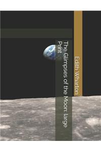 The Glimpses of the Moon