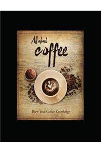 All About Coffee