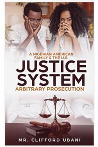 A Nigerian American Family and the U.S. Justice System