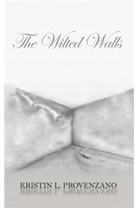 The Wilted Walls