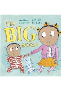 I'm Big Now