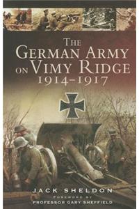 German Army on Vimy Ridge 1914-1917