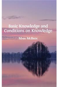 Basic Knowledge and Conditions on Knowledge