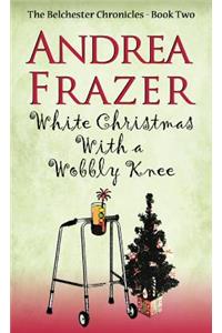 White Christmas with a Wobbly Knee