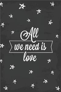 All We Need Is Love