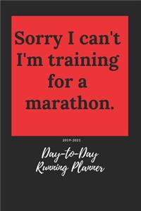 Sorry I Can't I'm Training for a Marathon