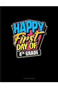 Happy First Day of 4th Grade
