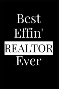 Best Effin' Realtor Ever