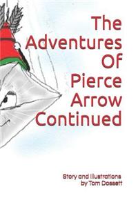 Adventures Of Pierce Arrow Continued