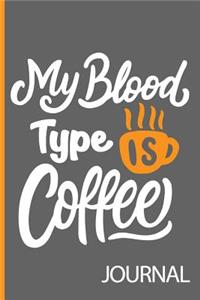 My Blood Type Is Coffee