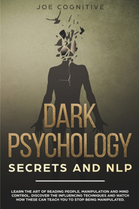 Dark Psychology Secrets and NLP