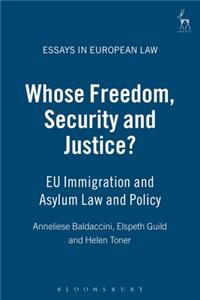 Whose Freedom, Security and Justice?