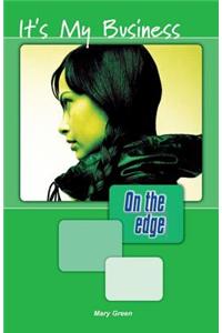 On the Edge: Level A Set 1 Book 1 Its My Business