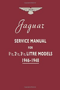 Jaguar Service Manual 1946-1948 for 1.5, 2.5, 3.5 Litre Models