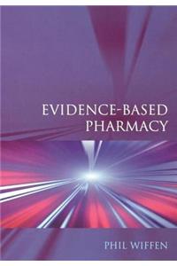 Evidence-Based Pharmacy