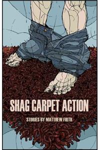 Shag Carpet Action